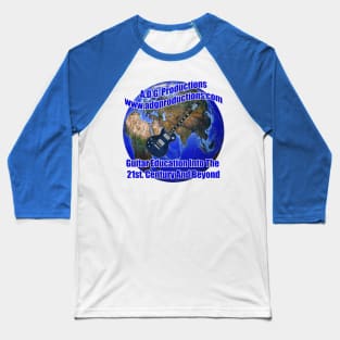 A.D.G. Productions Guitar Education Into The 21st. Century And Beyond Baseball T-Shirt